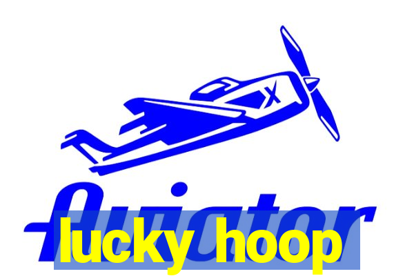 lucky hoop